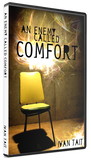 An Enemy Called Comfort