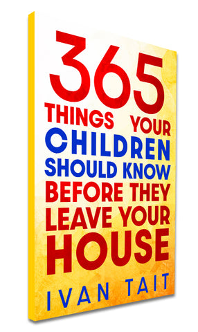 365 Things Your Children Should Know Before They Leave Your House
