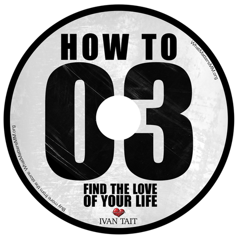 How to Find the Love of Your Life - Digital