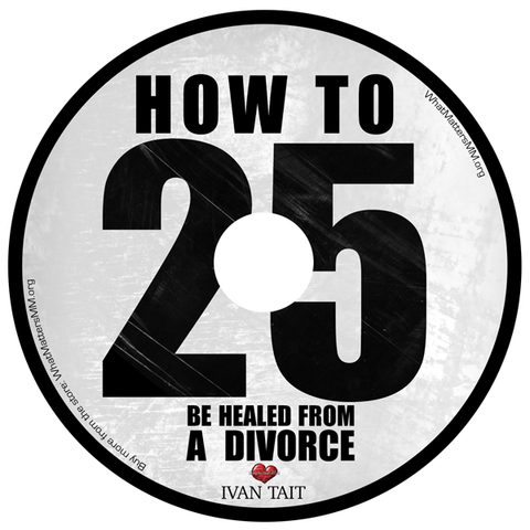 How to Be Healed from a Divorce - Digital